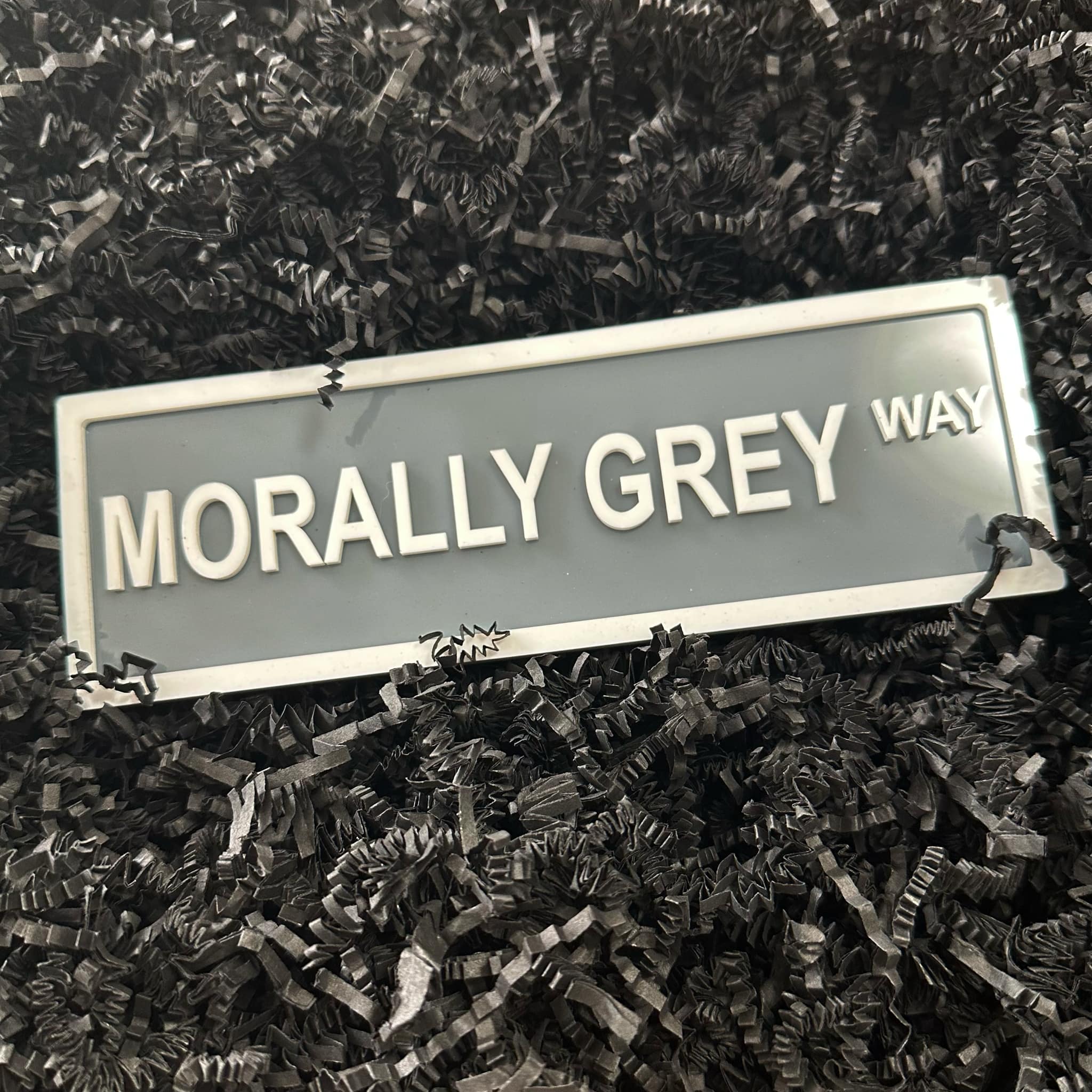 Morally Grey Way Shelf Sign